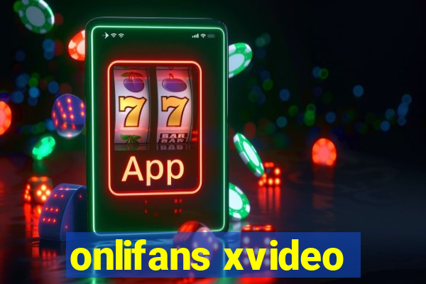 onlifans xvideo